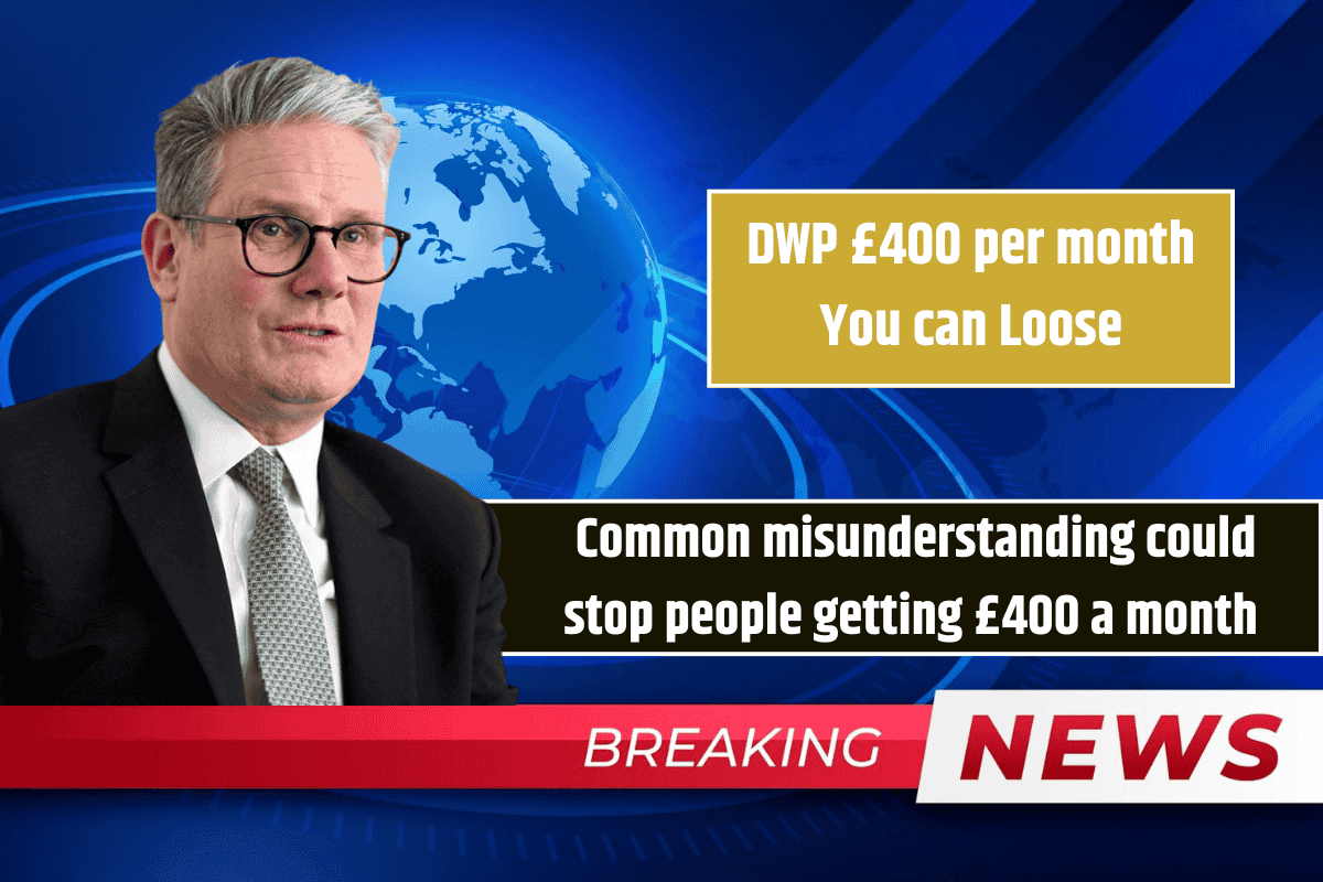 DWP £400 per month You can Loose: Common misunderstanding could stop people getting £400 a month